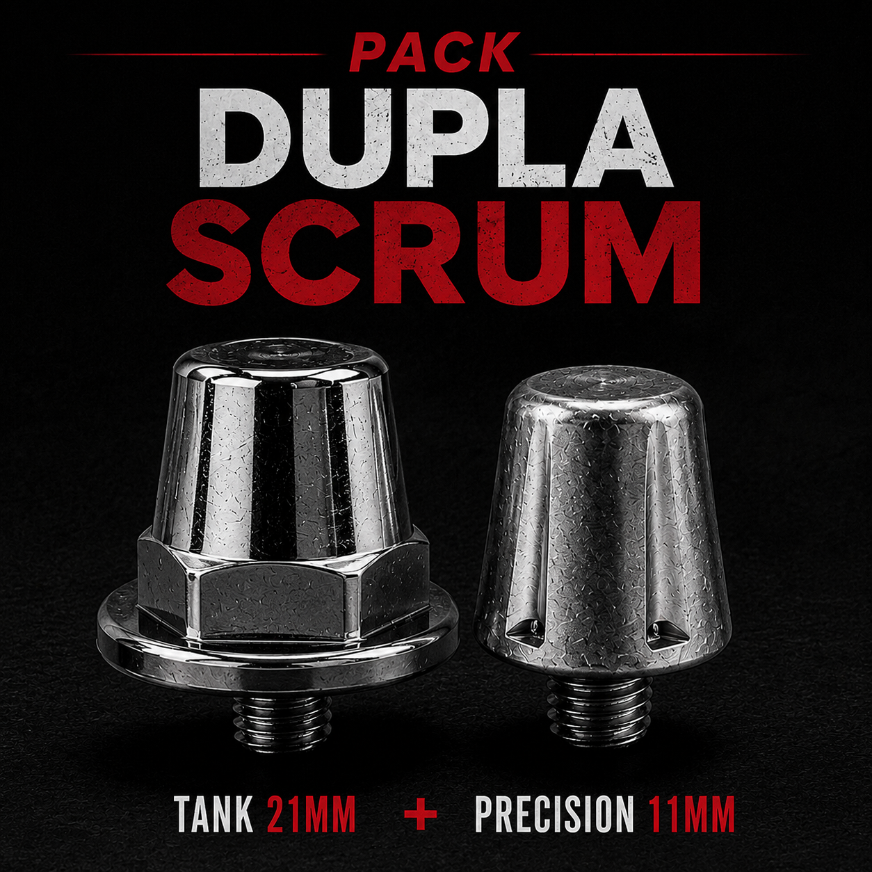 Dupla Scrum — Tank 21mm + Precision 11mm